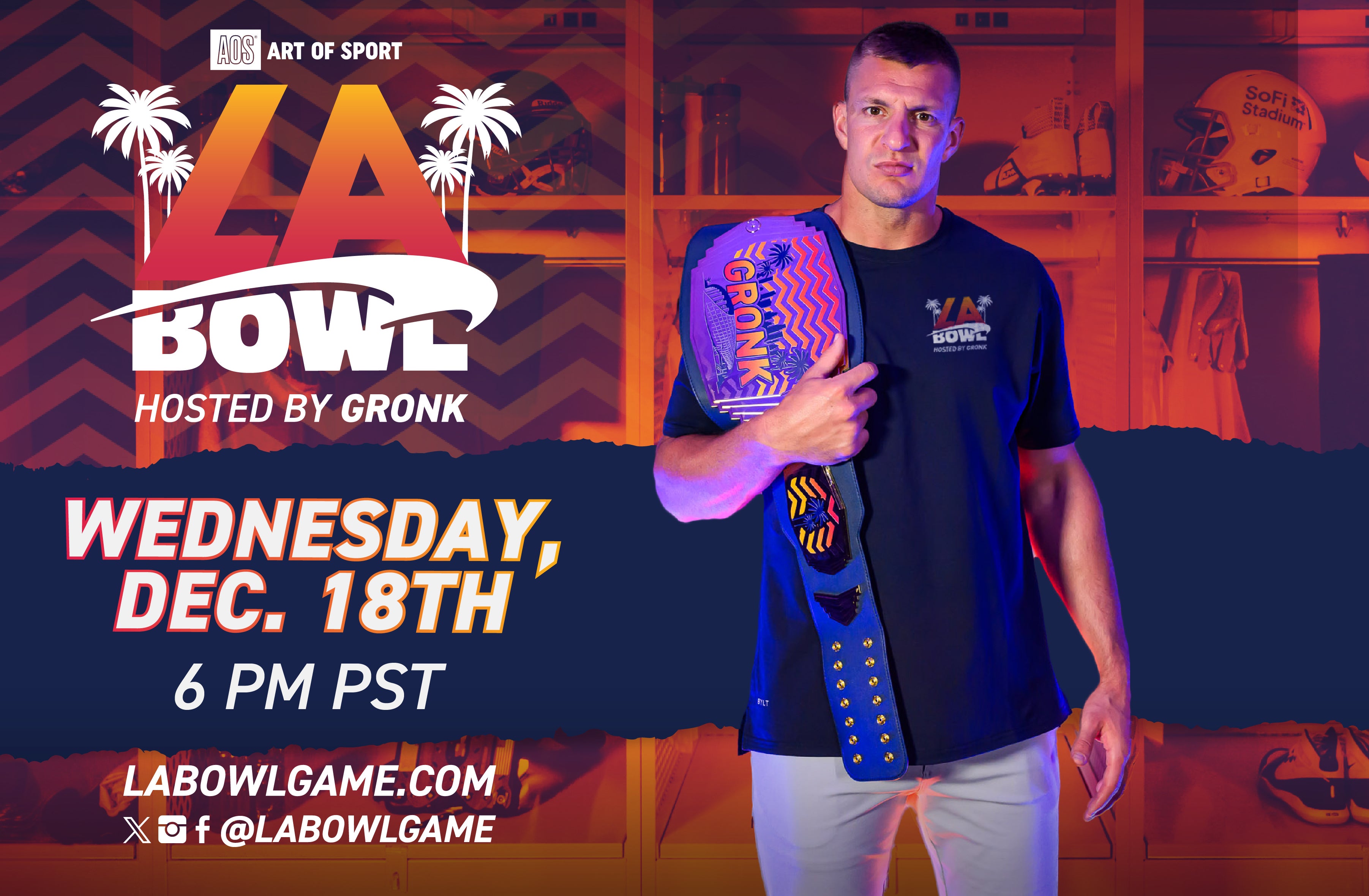 More Info for Art of Sport LA Bowl Hosted By Gronk