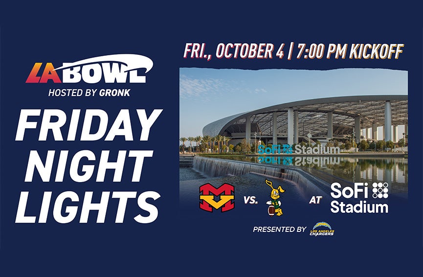 Friday Night Lights Presented by LA Bowl Hosted By Gronk