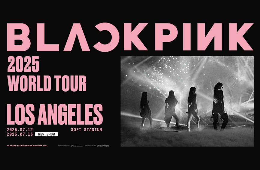 More Info for K-Pop Superstars BLACKPINK Return to the Global Stage with 2025 World Tour at SoFi Stadium July 12 & 13